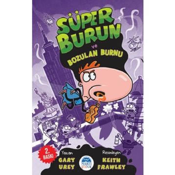 Süper Burun Ve Bozulan Burnu / Gary Urey - Martı Yayınları