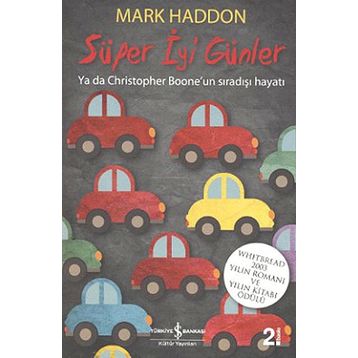 SÜPER İYİ GÜNLER - MARK HADDON