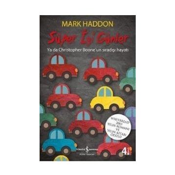 SÜPER İYİ GÜNLER - MARK HADDON