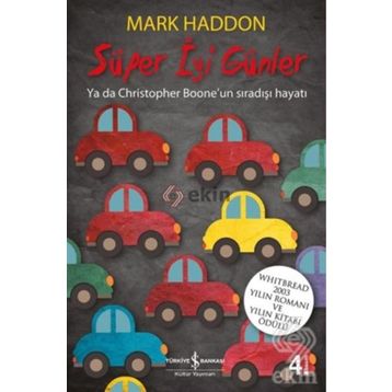 SÜPER İYİ GÜNLER - MARK HADDON