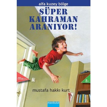 SÜPER KAHRAMAN ARANIYOR - MUSTAFA HAKKI KURT