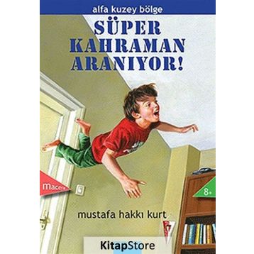 SÜPER KAHRAMAN ARANIYOR - MUSTAFA HAKKI KURT
