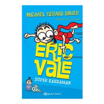 Süper Kahraman - Eric Vale - Michael Gerard Bauer