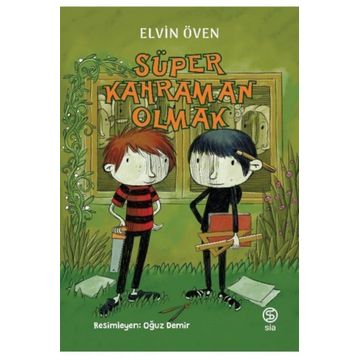 Süper Kahraman Olmak - Elvin Öven