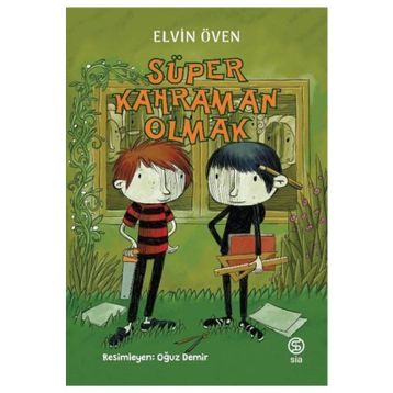 Süper Kahraman Olmak - Elvin Öven