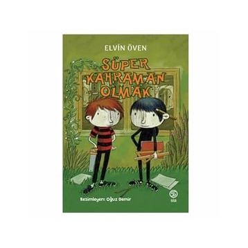 Süper Kahraman Olmak - Elvin Öven