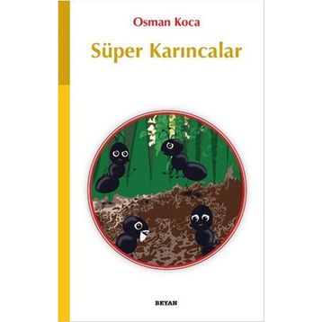 Süper Karıncalar - Osman Koca