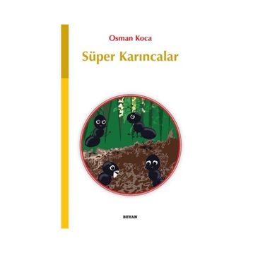 Süper Karıncalar - Osman Koca