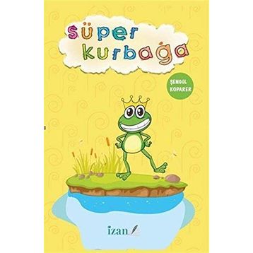 SÜPER KURBAĞA - MURAT TUNCEL