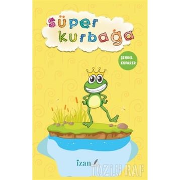 SÜPER KURBAĞA - MURAT TUNCEL
