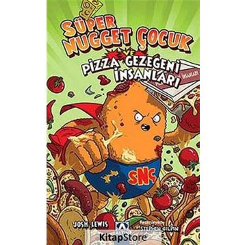 Süper Nugget Çocuk ve Pizza Gezegeni İnsanları / Josh Lewis