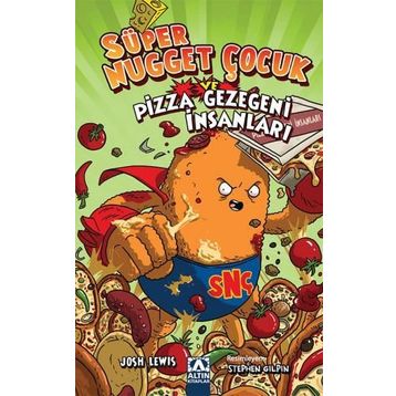 Süper Nugget Çocuk ve Pizza Gezegeni İnsanları / Josh Lewis