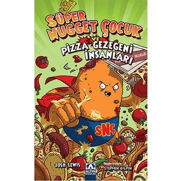 Süper Nugget Çocuk ve Pizza Gezegeni İnsanları / Josh Lewis