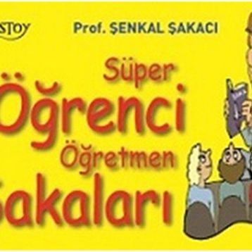 Süper Öğrenci Öğretmen Şakaları - Şenkal Şakacı