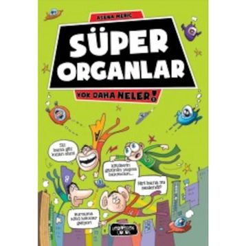 Süper Organlar - Asena Meriç