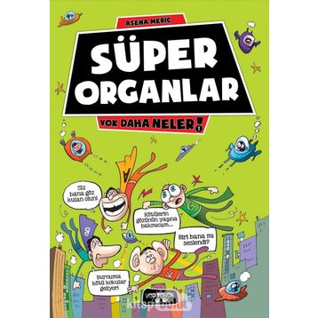 Süper Organlar - Asena Meriç