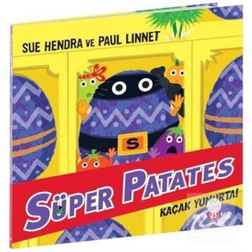 Süper Patates Kaçak Yumurta - Sue Hendra