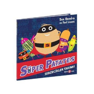 Süper Patates Ve Sebzecikler Takımı - Beta Kids Yayınları