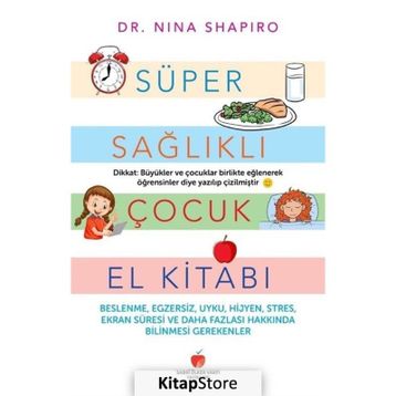 Süper Sağlıklı Çocuk El Kitabı Nina L. Shapiro