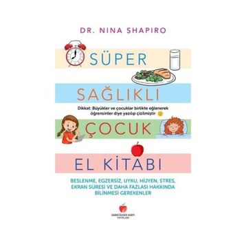 Süper Sağlıklı Çocuk El Kitabı Nina L. Shapiro