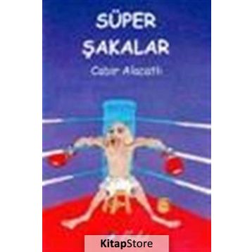 Süper Şakalar - Cabir Alacatlı