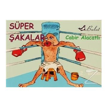 Süper Şakalar - Cabir Alacatlı