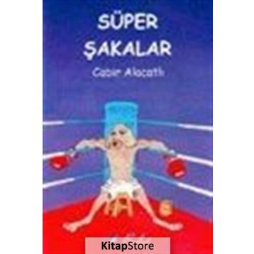 Süper Şakalar - Cabir Alacatlı