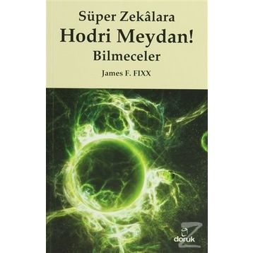 SÜPER ZEKÂLARA HODRI MEYDAN BILMECELER - JAMES F. FIXX
