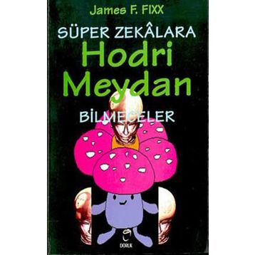 SÜPER ZEKÂLARA HODRI MEYDAN BILMECELER - JAMES F. FIXX
