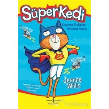 Süperkedi Kızarmış Patates Hırsızına Karşı - Jeanne Willis