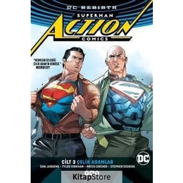 Superman Action Comics Cilt: 3 - Çelik Adamlar - Dan Jurgens