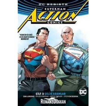 Superman Action Comics Cilt: 3 - Çelik Adamlar - Dan Jurgens