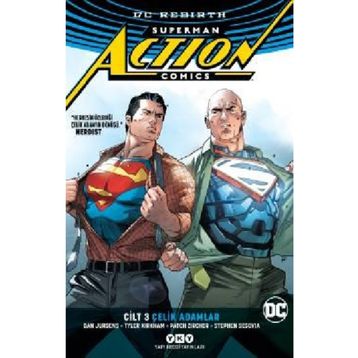 Superman Action Comics Cilt: 3 - Çelik Adamlar - Dan Jurgens