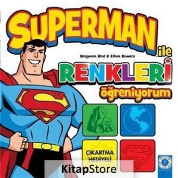 Superman ile Renkleri Öğreniyorum - Benjamin Bird