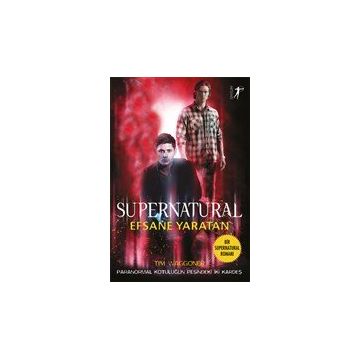 Supernatural Efsane Yaratan Tim Waggoner