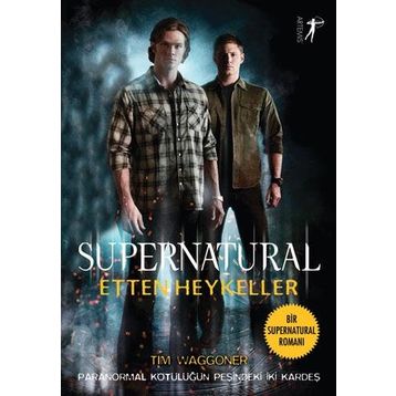 Supernatural Etten Heykeller Tim Waggoner