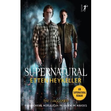 Supernatural Etten Heykeller Tim Waggoner