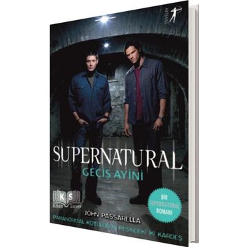 Supernatural - Geçiş Ayini: Paranormal Kötülüğün Peşindeki İki Kardeş