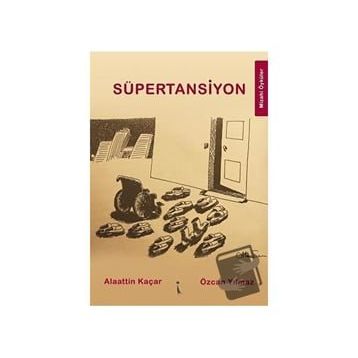 Süpertansiyon - Alaattin Kaçar