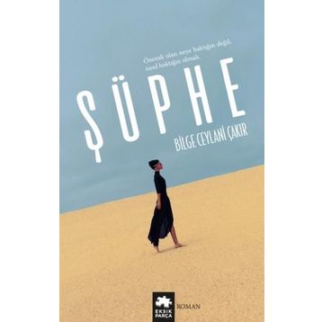 Şüphe - Bilge Ceylani Çakır