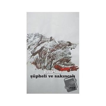 Şüpheli ve Sakıncalı - Celal İnal