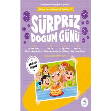 Süpriz Doğum Günü Mila ve Sarpın Matematik Öyküleri 7 - Şerife Sevinç - Pötikare Yayınları