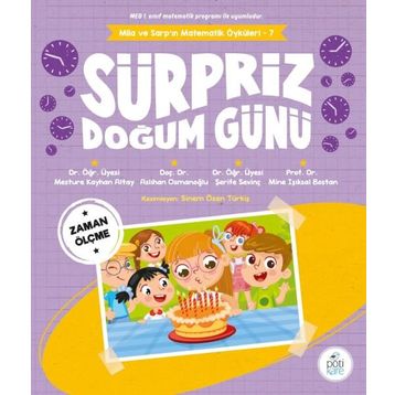 Süpriz Doğum Günü Mila ve Sarpın Matematik Öyküleri 7 - Şerife Sevinç - Pötikare Yayınları