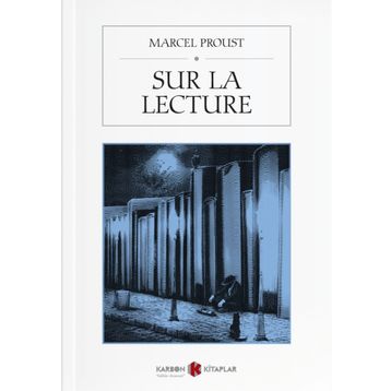 Sur La Lecture - Marcel Proust
