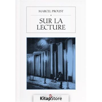 Sur La Lecture - Marcel Proust