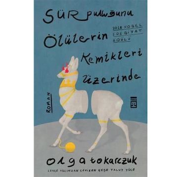 Sür Pulluğunu Ölülerin Kemikleri Üzerinde - Olga Tokarczuk