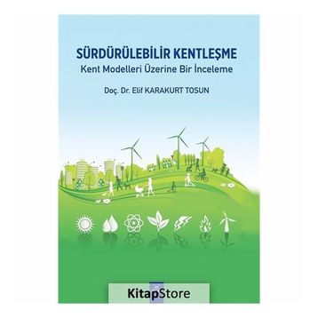 Sürdürülebilir Kentleşme - Elif Karakurt Tosun