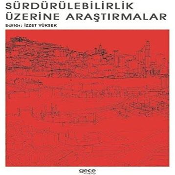 Sürdürülebilirlik Üzerine Araştırmalar - Kolektif