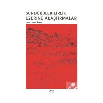 Sürdürülebilirlik Üzerine Araştırmalar - Kolektif