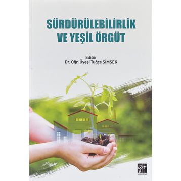 Sürdürülebilirlik ve Yeşil Örgüt - Tuğçe Şimşek